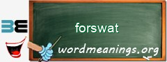 WordMeaning blackboard for forswat